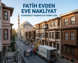 Fatih evden eve nakliyat hizmeti, sigortalı ve asansörlü taşımacılık - İstanbul Taşımacılık