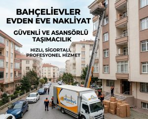 Bahçelievler evden eve nakliyat hizmeti, sigortalı ve asansörlü taşımacılık - İstanbul Taşımacılık