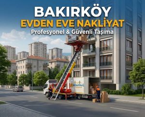 Bakırköy evden eve nakliyat hizmeti, sigortalı ve asansörlü taşımacılık - İstanbul Taşımacılık