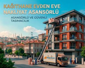 Kağıthane evden eve nakliyat hizmeti, sigortalı ve asansörlü taşımacılık - İstanbul Taşımacılık